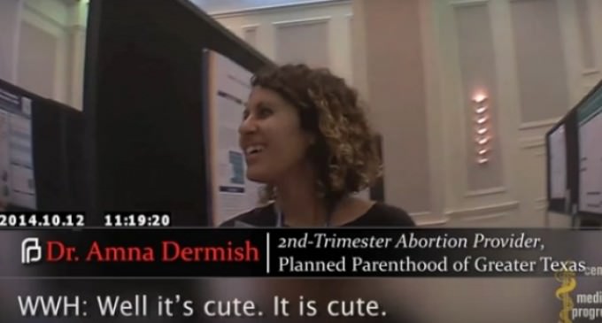Planned Parenthood Abortionists Laugh About Pulling Out Baby’s Hearts ‘Just For Fun’