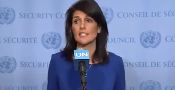 UN Ambassador Haley Tears Into United Nations for “Strange” Anti-Israel Criticism
