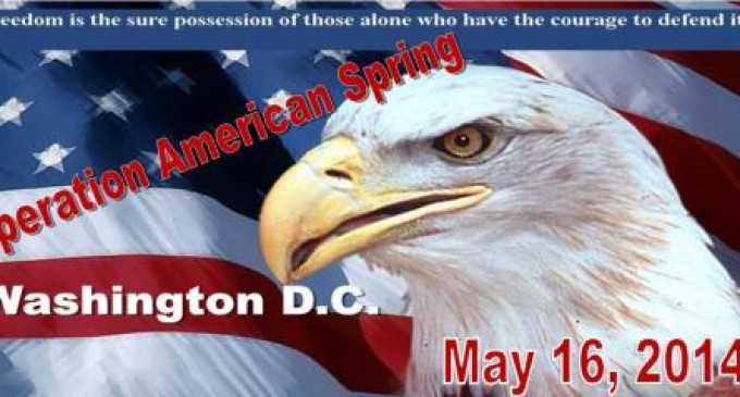 Operation American Spring: Ret. Colonel Creates March On Washington, May 16, 2014