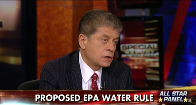 Judge Napolitano: EPA’s Regulation Of ‘Puddles’ Is Gov’t Taking Your Property
